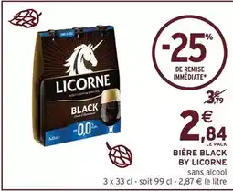 Intermarché Licorne - bière black offre