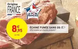 Intermarché Échine fumée sans os offre