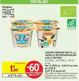 Intermarché Signal - yaourt brassé bio à la vanille de madagascar les 2 vaches offre