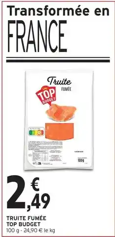 Intermarché Top budget - truite fumée offre