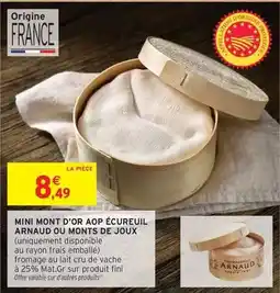 Intermarché Fromageries arnaud - mini mont d'or aop écureuil offre