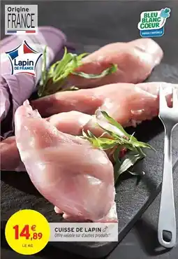 Intermarché Bleu blanc coeur - cuisse de lapin offre
