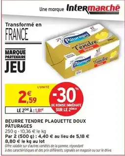 Intermarché Paturages - beurre tendre plaquette doux offre