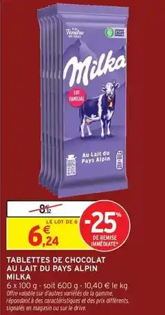 Intermarché Milka - tablettes de chocolat au lait du pays alpin offre