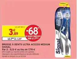 Intermarché Signal - brosse à dents ultra access medium offre