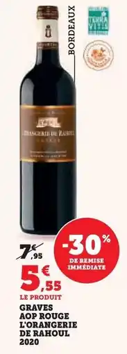 Super U L'orangerie de rahoul - graves aop rouge offre