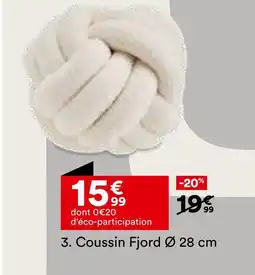 BUT Coussin fjord ø 28 cm offre