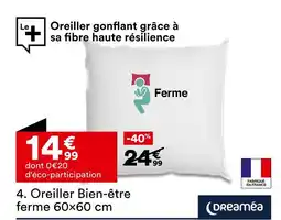 BUT DREAMÉA Oreiller Bien-être ferme 60×60 cm offre