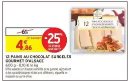 Intermarché 12 PAINS AU CHOCOLAT SURGELÉS GOURMET D'ALSACE offre