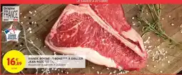 Intermarché VIANDE BOVINE T-BONE*** À GRILLER JEAN ROZÉ offre