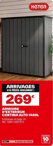 Brico Dépôt KETER Armoire d'exterieur cortina alto offre