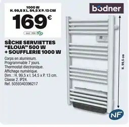 Brico Dépôt BODNER Sèche serviettes "eloua" 500 w + soufflerie 1000 w offre