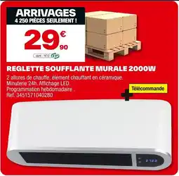 Brico Dépôt Reglette soufflante murale 2000w offre