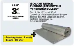 Brico Dépôt Isolant mince thermo-reflecteur "therméo bulles" offre