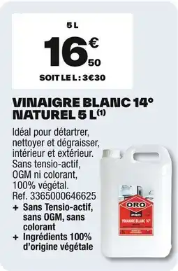 Brico Dépôt ORO Vinaigre blanc 14° naturel offre
