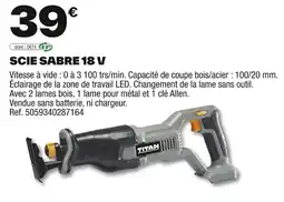 Brico Dépôt TITAN Scie sabre 18 v offre
