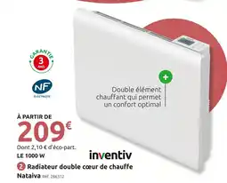 Mr Bricolage INVENTIV Radiateur double cœur de chauffe nataiva offre