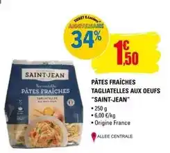 E.Leclerc Saint jean - pâtes fraîches tagliatelles aux oeufs offre