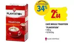 E.Leclerc Plantation - cafe moulu tradition plantation offre