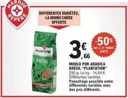 E.Leclerc Plantation - moulu pur arabica offre
