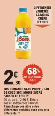 E.Leclerc Joker - jus d'orange sans pulpe eau de coco 30% moins sucré offre