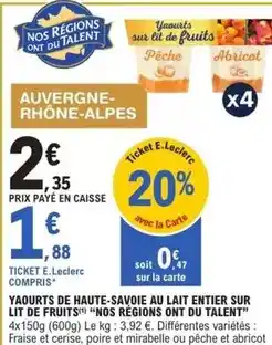 E.Leclerc E.leclerc - yaourts de haute-savoir au lait entier sur lit de fruits offre