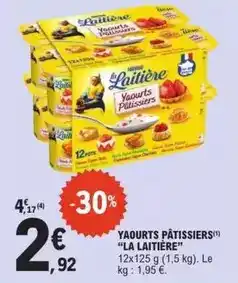 E.Leclerc La laitière - yaourts pâtissiers offre