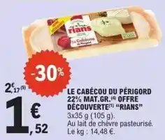 E.Leclerc Rians - le cabécou du périgord 22% mat.gr. offre decouverte offre