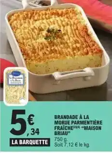 E.Leclerc Maison briau - brandade à la morue parmentière fraiche offre