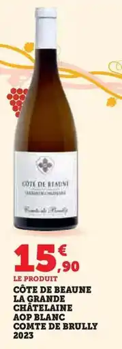 Hyper U Francois de nicolay - côte de beaune la grande châtelaine aop blanc comte de brully 2023 offre