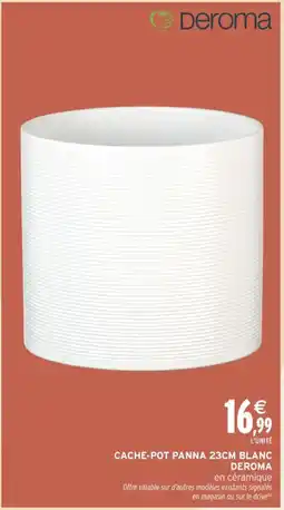 Intermarché Hyper DEROMA Cache-pot panna 23cm blanc offre