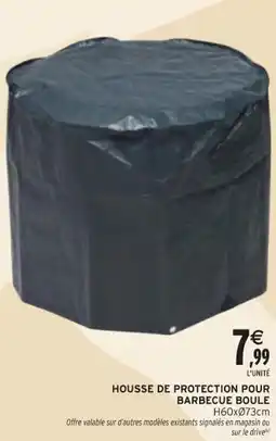 Intermarché Hyper Housse de protection pour barbecue boule h60x073cm offre