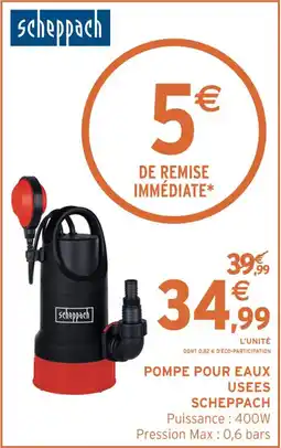 Intermarché Hyper SCHEPPACH Pompe pour eaux usees offre