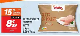 Netto NETTO Filets de poulet de poulet surgelés offre