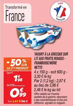 Netto NETTO Yaourt à la grecque sur (11) lit aux fruits rouges - framboise/mûre offre