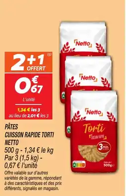 Netto NETTO Pâtes cuisson rapide torti offre