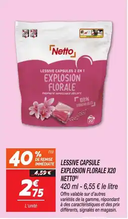 Netto NETTO Lessive capsule explosion florale x20 offre