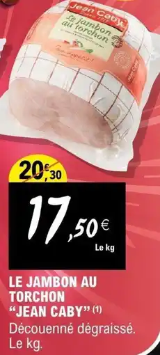 E.Leclerc Le jambon au torchon jean caby offre