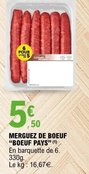 E.Leclerc Merguez de boeuf boeuf pays offre