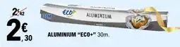 E.Leclerc ALUMINIUM "ECO+"30m offre