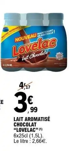 E.Leclerc Lait aromatisé chocolat lovelac offre