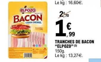 E.Leclerc Tranches de bacon elpozo offre