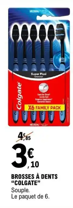 E.Leclerc Brosses à dents colgate offre