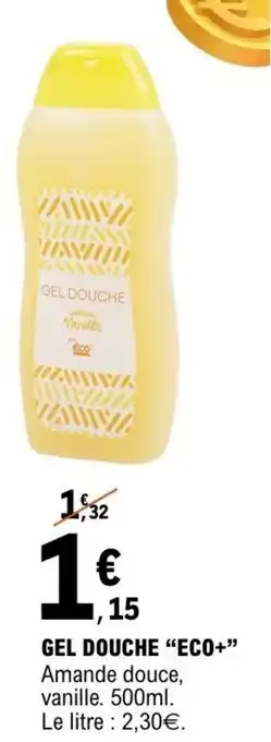 E.Leclerc Gel douche eco+ offre