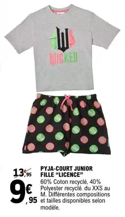 E.Leclerc Pyja-court junior fille "licence offre