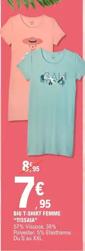 E.Leclerc Big t shirt femme tissaia offre