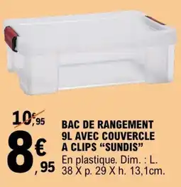 E.Leclerc Bac de rangement 9 l avec couvercle a clips sundis offre