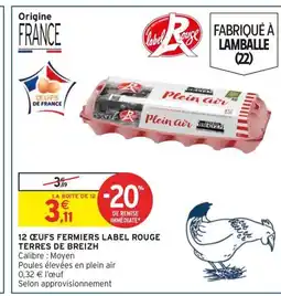 Intermarché Contact TERRES DE BREIZH 12 œufs fermiers label rouge offre