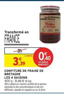 Intermarché Contact Confiture de fraise de bretagne les 4 saisons offre