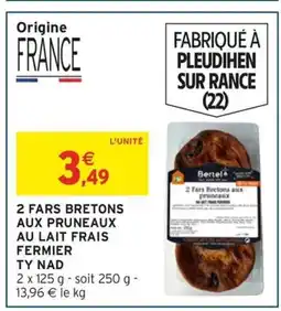 Intermarché Contact 2 fars bretons aux pruneaux au lait frais fermier offre